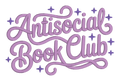 Antisocial Book Club Embroidered Shirt | Funny Reader Gildan Tee | Custom Shirt Color