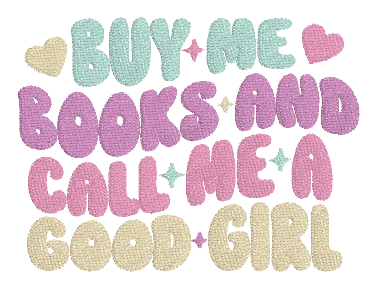 Buy Me Books and Call Me a Good Girl Embroidered Shirt | Funny Book Lover Gildan Tee | Custom Shirt Color
