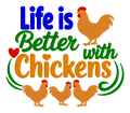 Life Is Better With Chickens Embroidered Shirt | Funny Chicken Gildan Tee | Custom Shirt Color