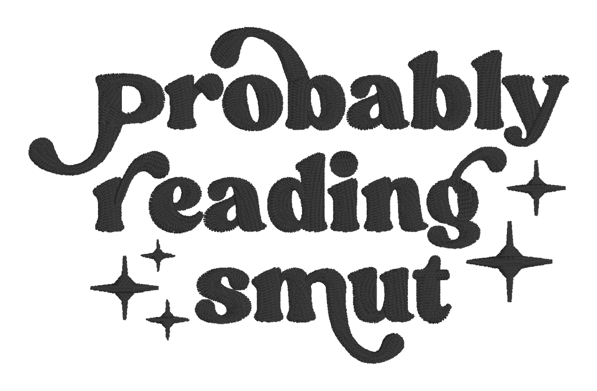 Probably Reading Smut Embroidered Shirt | Funny Romance Reader Gildan Tee | Custom Shirt Color