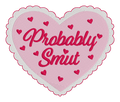 Probably Smut Embroidered Shirt | Funny Romance Reader Gildan Tee | Custom Shirt Color